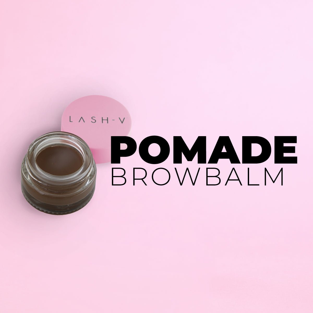 Pomade Brow Balm - LASH V